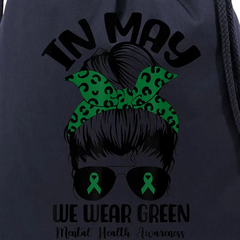 Messy Bun In May We Wear Green Mental Health Awareness Month Drawstring Bag