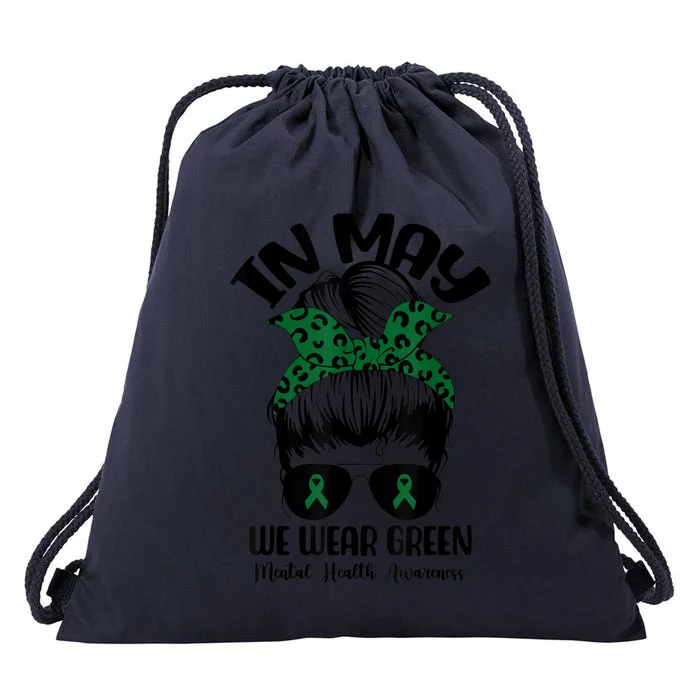 Messy Bun In May We Wear Green Mental Health Awareness Month Drawstring Bag