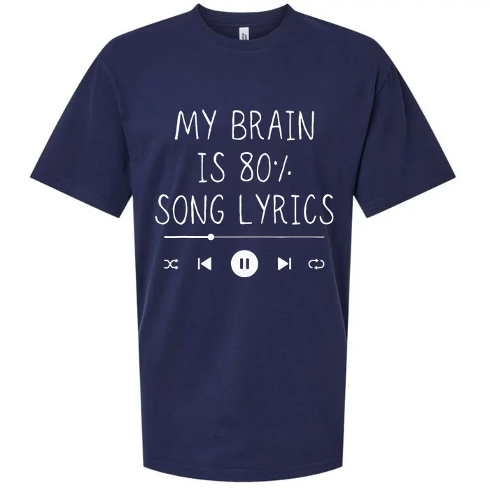 My Brain Is 80 Percent Song Lyrics Funny Music Lover Gifts Sueded Cloud Jersey T-Shirt