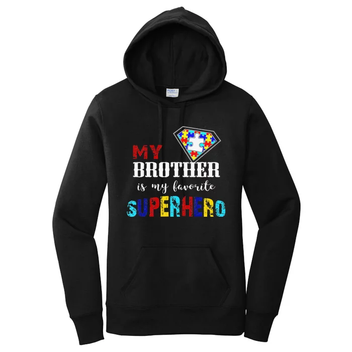 My Brother Is My Favorite Superhero Autism Awareness Gifts Women's Pullover Hoodie