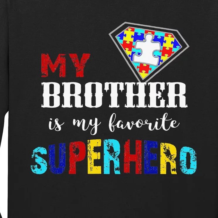 My Brother Is My Favorite Superhero Autism Awareness Gifts Tall Long Sleeve T-Shirt