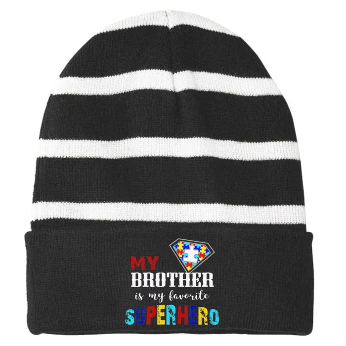 My Brother Is My Favorite Superhero Autism Awareness Gifts Striped Beanie with Solid Band