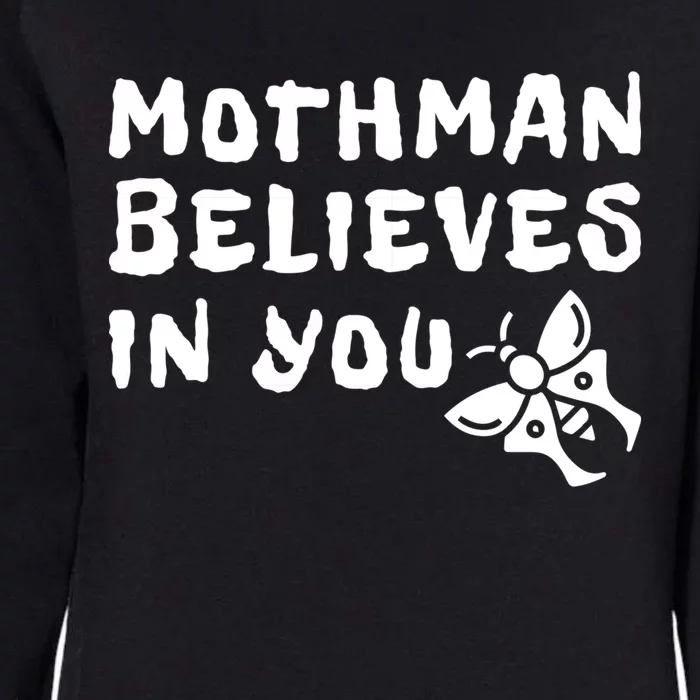 Moth Believes In You Paranormal Gift Womens California Wash Sweatshirt