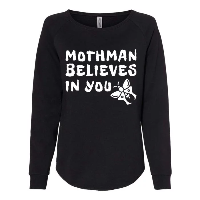 Moth Believes In You Paranormal Gift Womens California Wash Sweatshirt