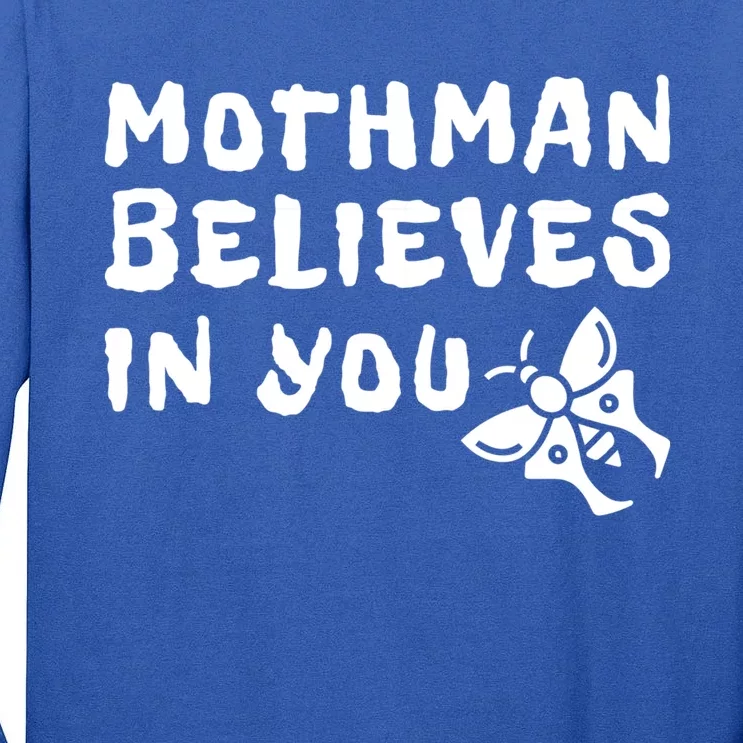 Moth Believes In You Paranormal Gift Tall Long Sleeve T-Shirt