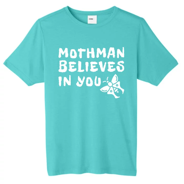 Moth Believes In You Paranormal Gift ChromaSoft Performance T-Shirt