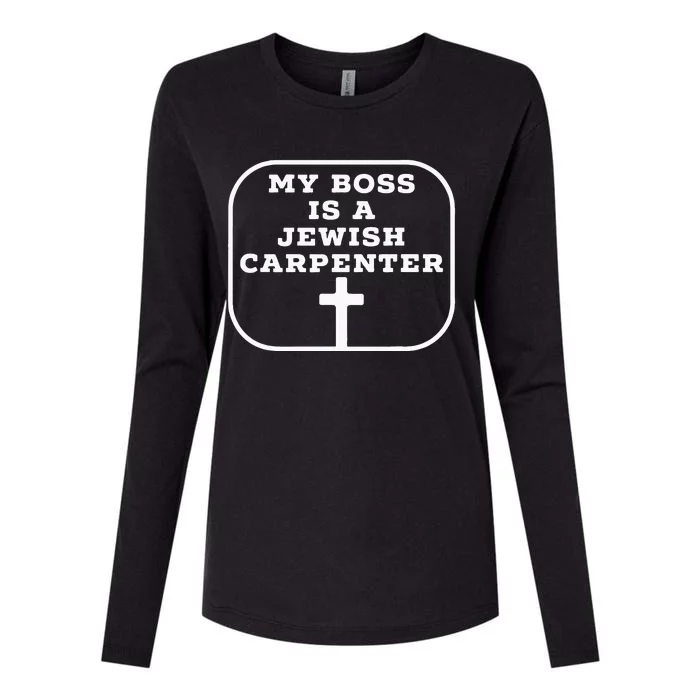 My Boss Is A Jewish Carpenter Christian Jesus Cross Womens Cotton Relaxed Long Sleeve T-Shirt