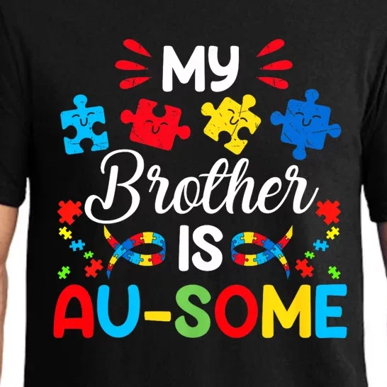 My Brother Is Au Some Autism Awareness Siblings Pajama Set