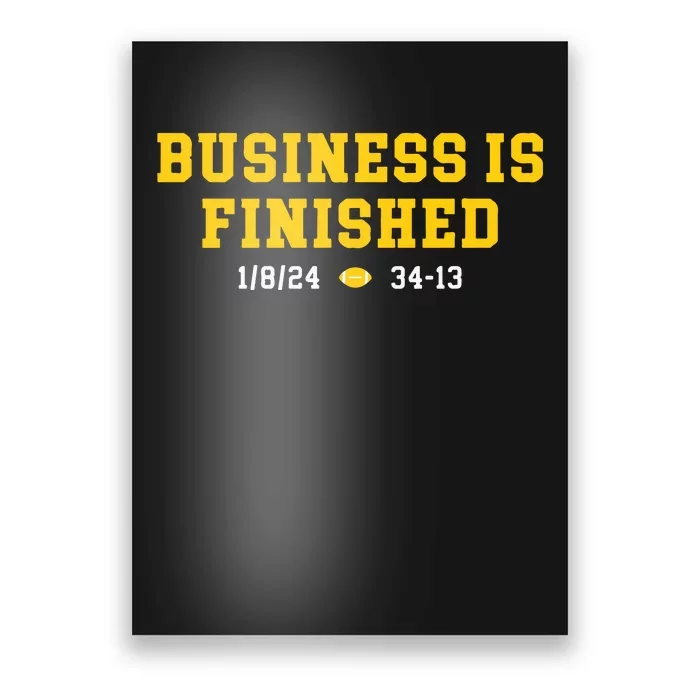 Michigan Business Is Finished Poster