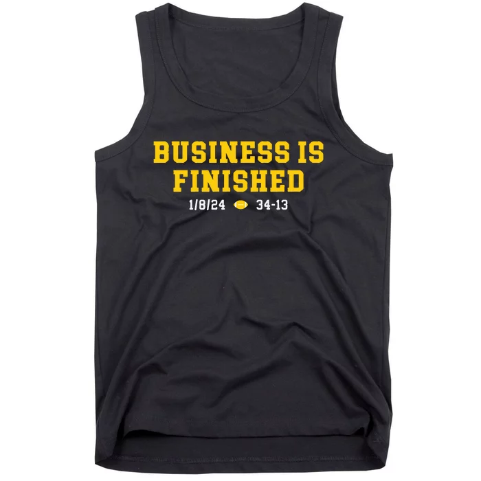 Michigan Business Is Finished Tank Top