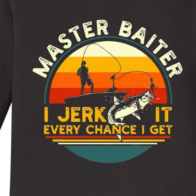 Master Baiter I’M Always Jerking My Rod For A Fishing Lovers Baby Long Sleeve Bodysuit