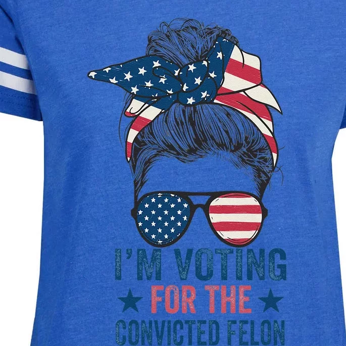 Messy Bun IM Voting For The Convicted Felon Enza Ladies Jersey Football T-Shirt