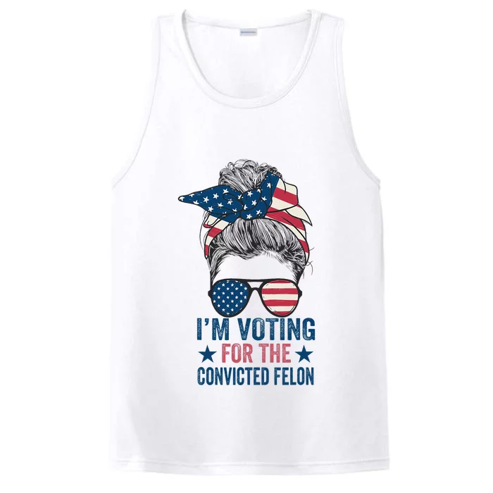 Messy Bun IM Voting For The Convicted Felon Performance Tank