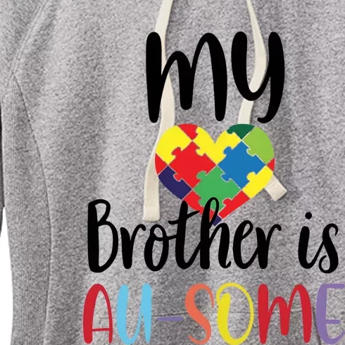 My Brother Is Ausome Autism Awareness Month Women's Fleece Hoodie