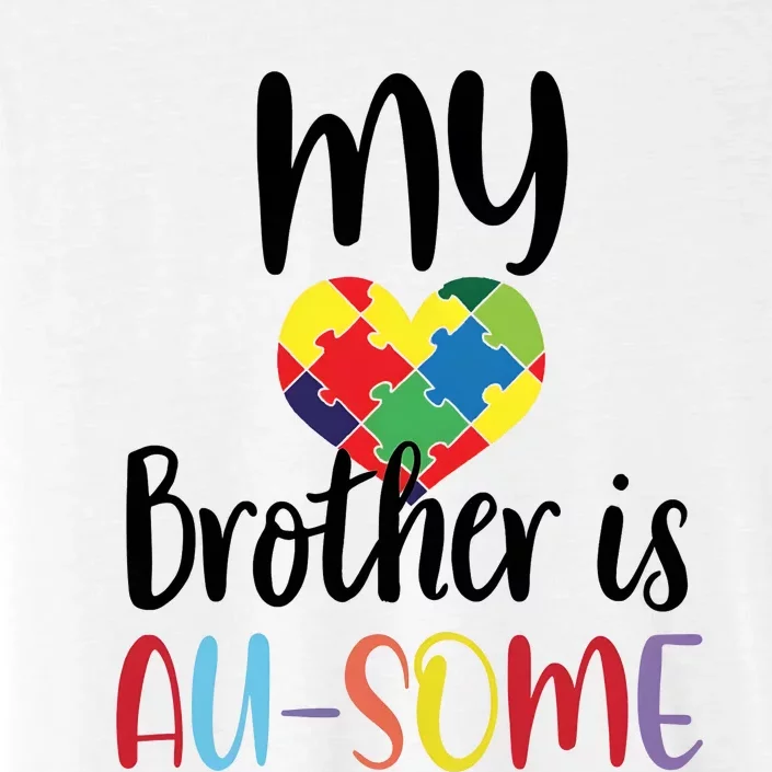 My Brother Is Ausome Autism Awareness Month ChromaSoft Performance T-Shirt