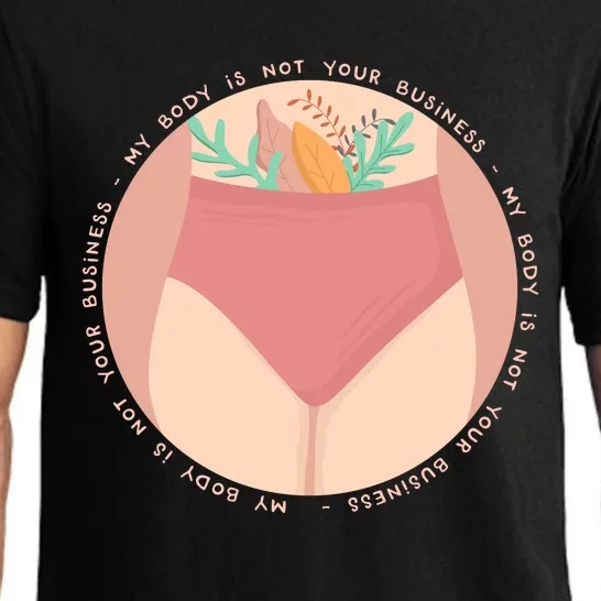 My Body Is Not Your Business Pajama Set