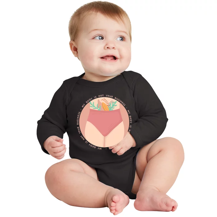 My Body Is Not Your Business Baby Long Sleeve Bodysuit