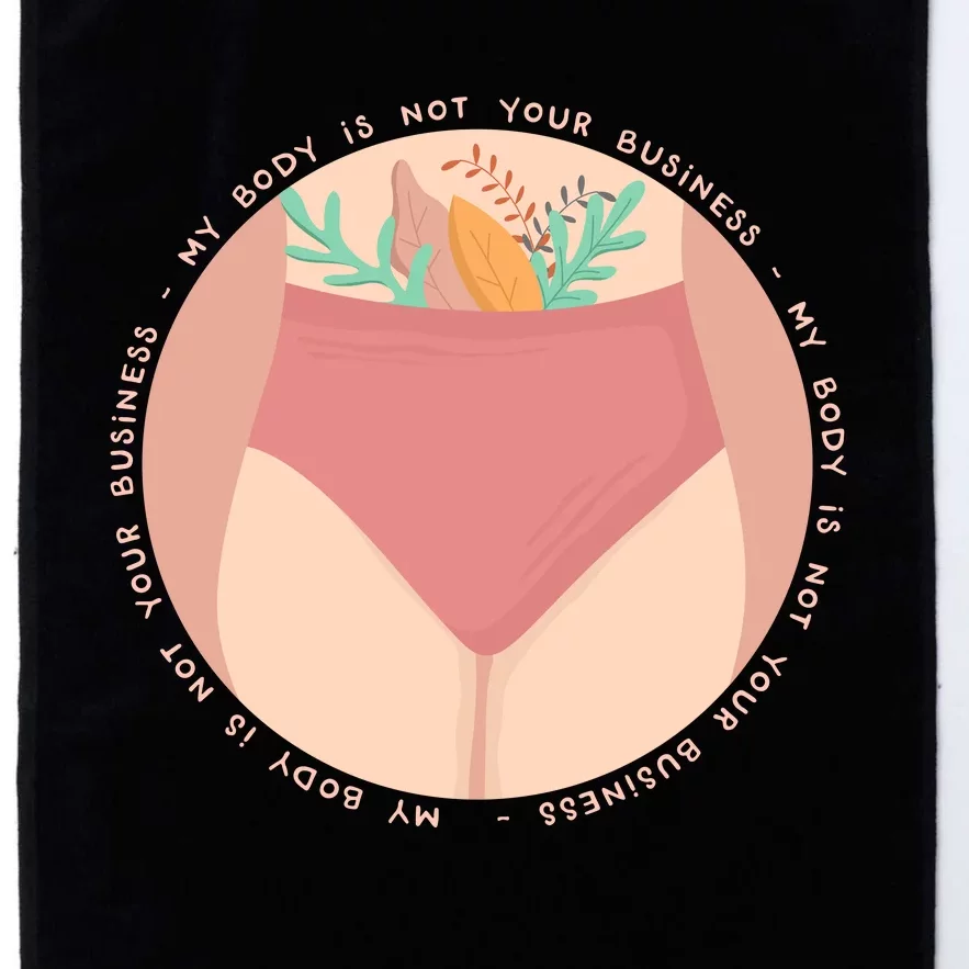 My Body Is Not Your Business Platinum Collection Golf Towel