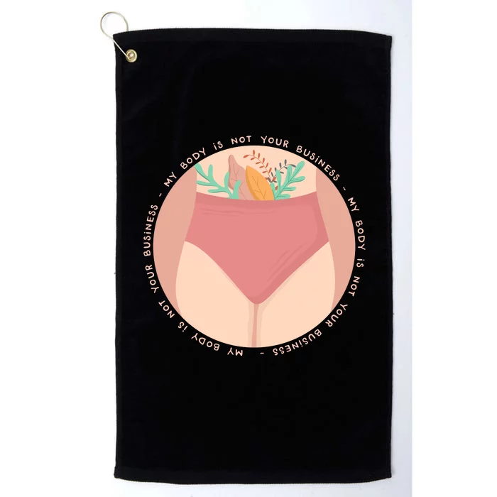 My Body Is Not Your Business Platinum Collection Golf Towel