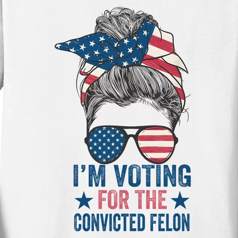 Messy Bun IM Voting For The Convicted Felon For Women Kids Long Sleeve Shirt