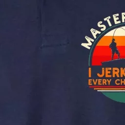 Master Baiter I’m Always Jerking My Rod For A Fishing Softstyle Adult Sport Polo