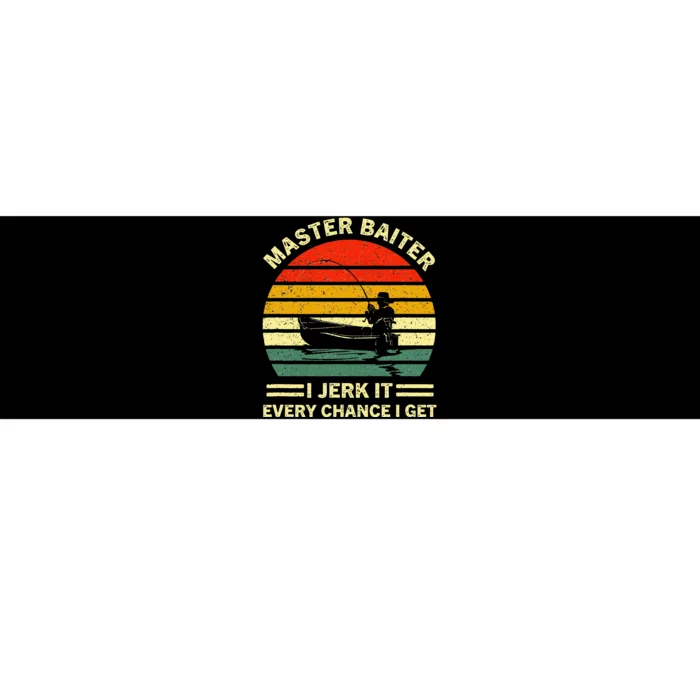 Master Baiter I Jerk It Every Chance I Get Vintage Fisherman Bumper Sticker