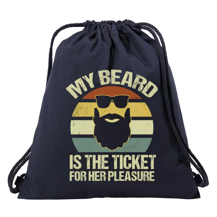 My Beard Is The Ticket For Her Pleasure Bearded Gift Drawstring Bag