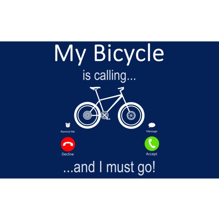 My Bicycle Is Calling And I Must Go Bumper Sticker