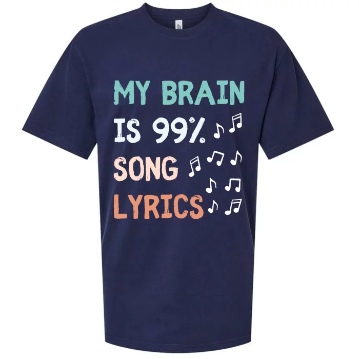 My Brain Is 99.9 Percent Song Lyrics Funny Music Lover Quote Sueded Cloud Jersey T-Shirt