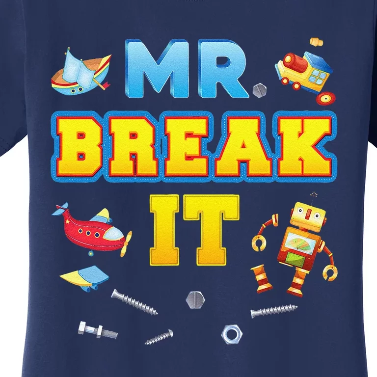 Mr. Break It Fix Matching Son & Father Day Dad Papa Daddy Women's T-Shirt