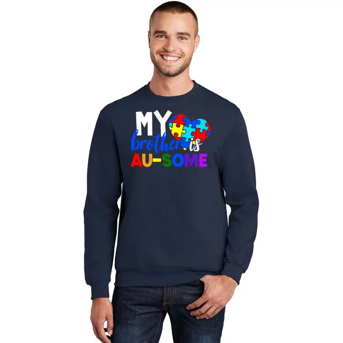 My Brother Is Ausome Autism Awareness Tall Sweatshirt