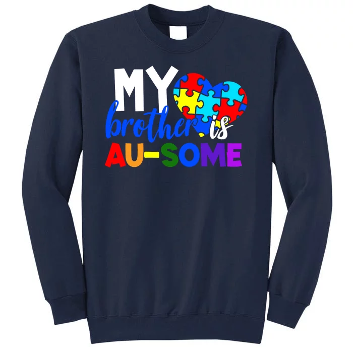 My Brother Is Ausome Autism Awareness Tall Sweatshirt