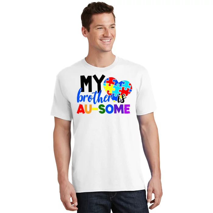 My Brother Is Ausome Autism Awareness T-Shirt