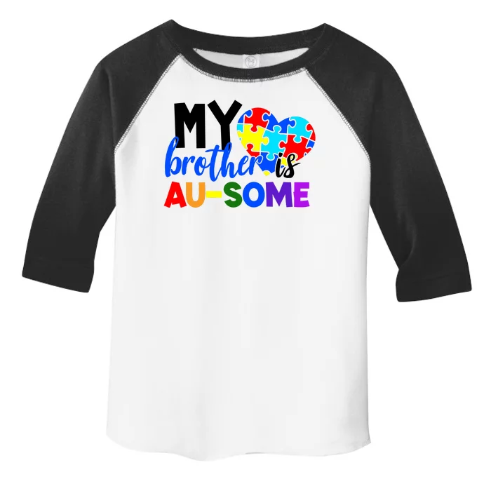 My Brother Is Ausome Autism Awareness Toddler Fine Jersey T-Shirt