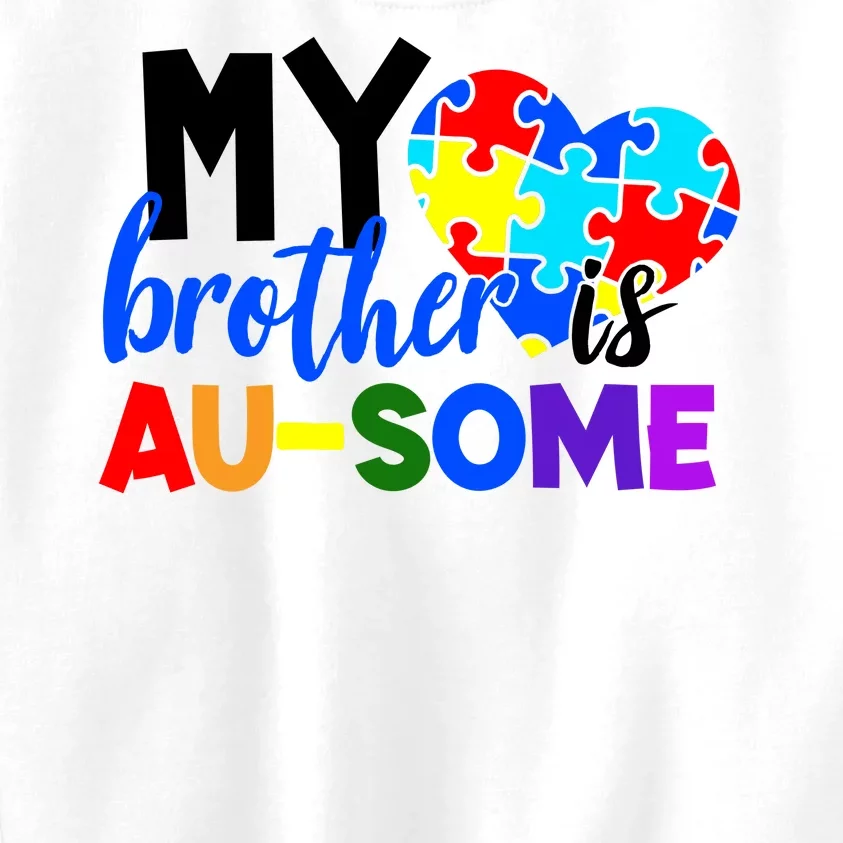 My Brother Is Ausome Autism Awareness Kids Sweatshirt