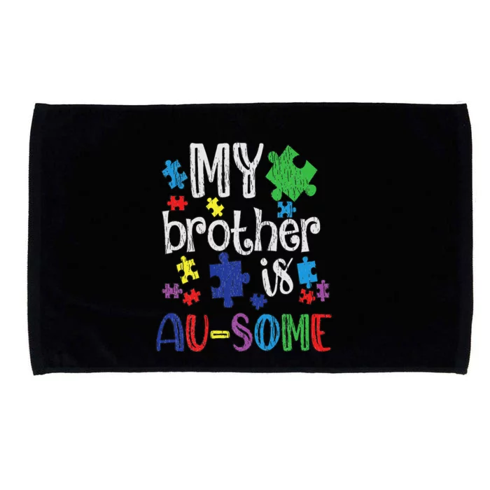 My Brother Is Awesome Sister Autistic  Autism Awareness Microfiber Hand Towel