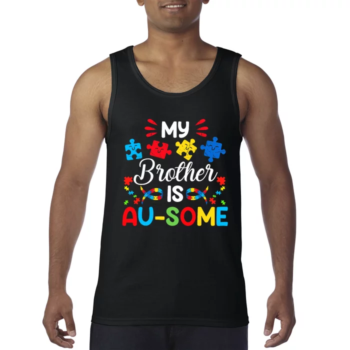 My Brother Is Au Some Autism Awareness Siblings Tank Top