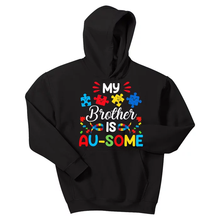 My Brother Is Au Some Autism Awareness Siblings Kids Hoodie