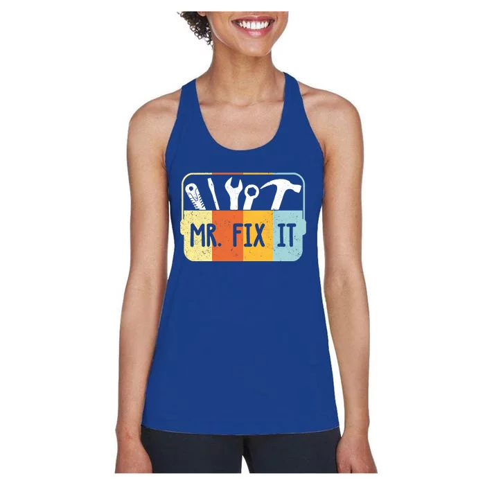 Mr Break It Mr Fix It Funny Dad And Son Matching Fathers Day Cool Gift Women's Racerback Tank