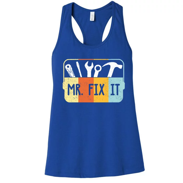 Mr Break It Mr Fix It Funny Dad And Son Matching Fathers Day Cool Gift Women's Racerback Tank