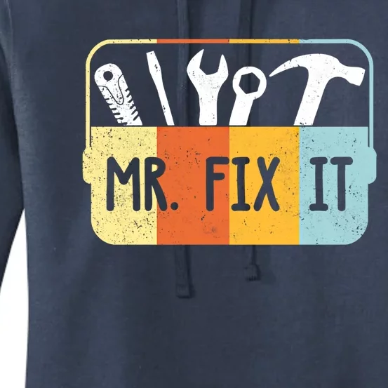 Mr Break It Mr Fix It Funny Dad And Son Matching Fathers Day Cool Gift Women's Pullover Hoodie