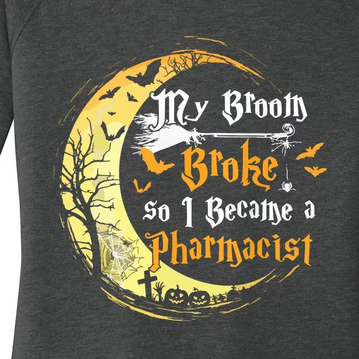 My Broom Is Broke So I Became A Pharmacist Halloween Women's Perfect Tri Tunic Long Sleeve Shirt