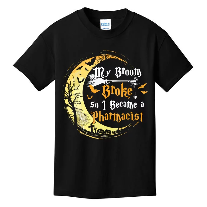 My Broom Is Broke So I Became A Pharmacist Halloween Kids T-Shirt