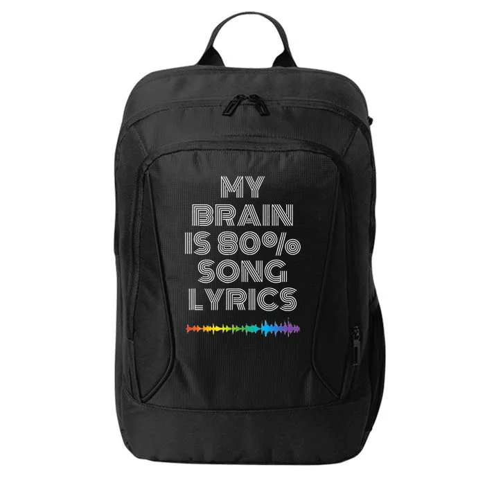 My Brain Is 80 Song Lyrics Funny Music Lover City Backpack