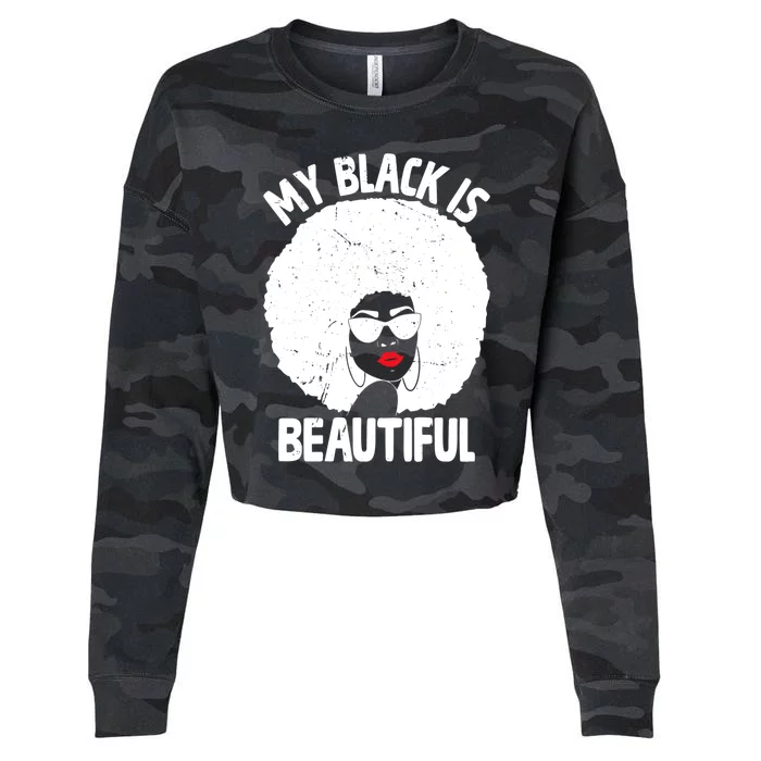 My Back Is Beautiful Empowert Afro Black Beauty Cool Gift Cropped Pullover Crew