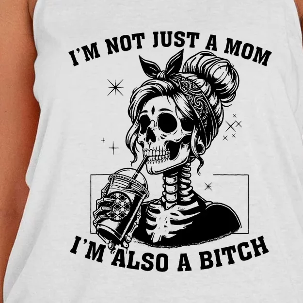 Messy Bun IM Not Just A Mom IM Also A Bitch Funny Skull Gift Women's Knotted Racerback Tank