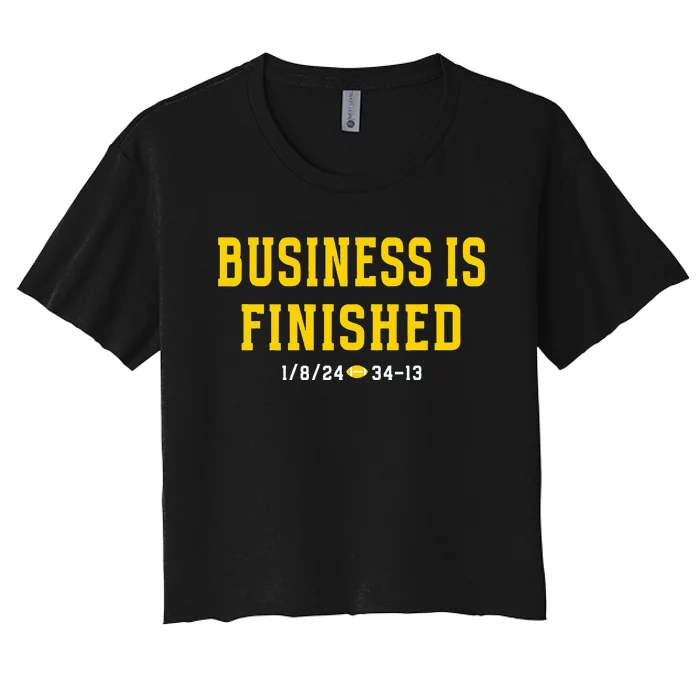 Michigan Business Is Finished 1 8 24 34 13 Women's Crop Top Tee