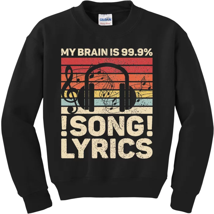 My Brain Is 99.9% Song Lyrics EDM Music Lovers Kids Sweatshirt