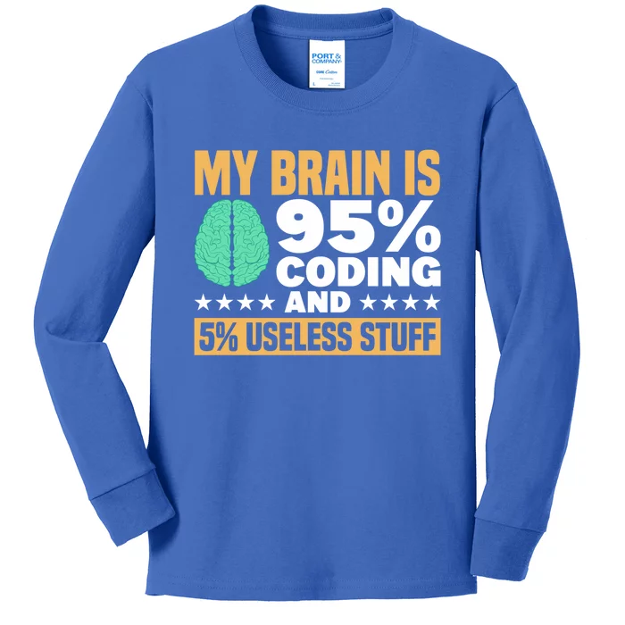 My Brain Is 95% Coding 5% Useless Stuff Great Gift Kids Long Sleeve Shirt