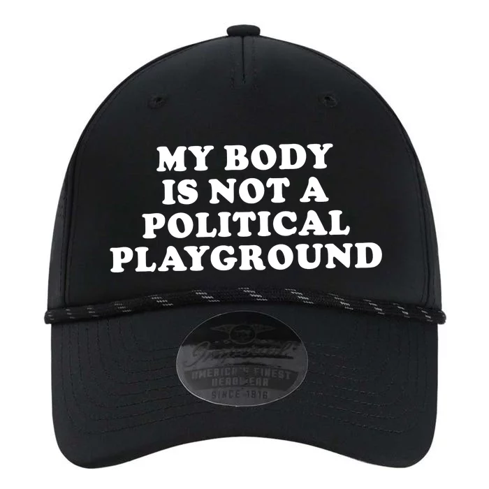 My Body Is Not A Political Playground Performance The Dyno Cap